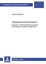 E-Book (pdf) «Produzenten statt Parasiten» von Veronica Oelsner