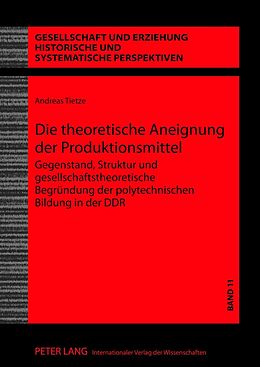 E-Book (pdf) Die theoretische Aneignung der Produktionsmittel von Andreas Tietze