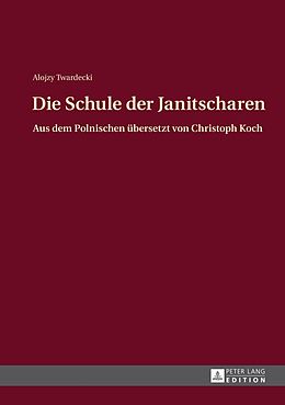 E-Book (pdf) Die Schule der Janitscharen von Alojzy Twardecki