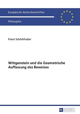 E-Book (pdf) Wittgenstein und die Geometrische Auffassung des Beweises von Franz Schörkhuber