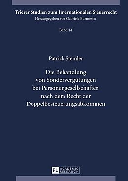 E-Book (pdf) Die Behandlung von Sondervergütungen bei Personengesellschaften nach dem Recht der Doppelbesteuerungsabkommen von Patrick Stemler
