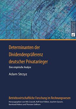 E-Book (pdf) Determinanten der Dividendenpräferenz deutscher Privatanleger von Adam Strzyz