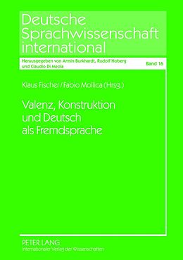 E-Book (pdf) Valenz, Konstruktion und Deutsch als Fremdsprache von 