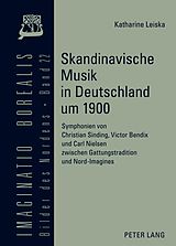 E-Book (pdf) Skandinavische Musik in Deutschland um 1900 von Katharine Leiska