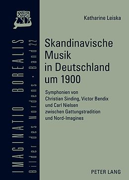 E-Book (pdf) Skandinavische Musik in Deutschland um 1900 von Katharine Leiska