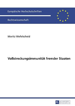 E-Book (pdf) Vollstreckungsimmunität fremder Staaten von Moritz Wefelscheid