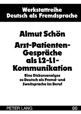 E-Book (pdf) Arzt-Patienten-Gespräche als L2-L1-Kommunikation von Almut Schön