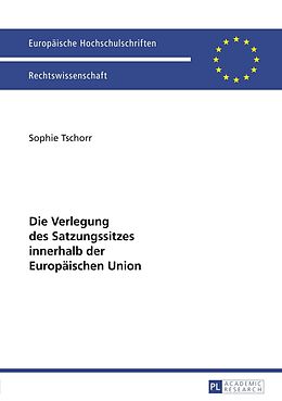 E-Book (pdf) Die Verlegung des Satzungssitzes innerhalb der Europäischen Union von Sophie Tschorr