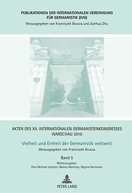E-Book (pdf) Akten des XII. Internationalen Germanistenkongresses Warschau 2010- Vielheit und Einheit der Germanistik weltweit von 