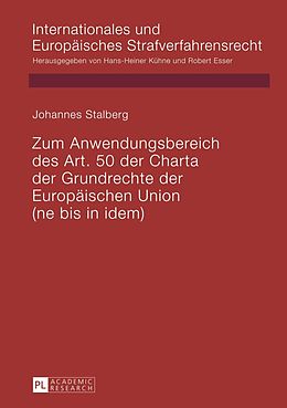 E-Book (pdf) Zum Anwendungsbereich des Art. 50 der Charta der Grundrechte der Europäischen Union von Johannes Stalberg