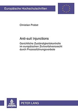 E-Book (pdf) Anti-suit Injunctions von Christian Probst