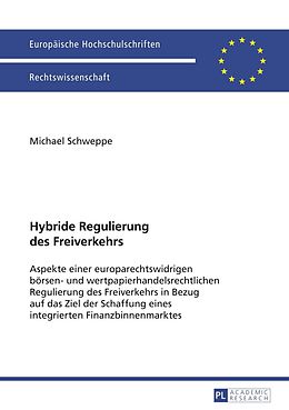 E-Book (pdf) Hybride Regulierung des Freiverkehrs von Michael Schweppe