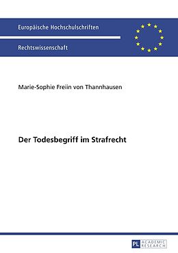 E-Book (pdf) Der Todesbegriff im Strafrecht von Marie-Sophie von Thannhausen