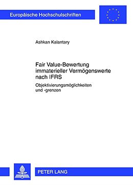 E-Book (pdf) Fair Value-Bewertung immaterieller Vermögenswerte nach IFRS von Ashkan Kalantary