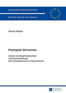 E-Book (pdf) «Praeceptor Germaniae» von George Bajeski
