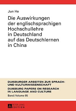 E-Book (pdf) Die Auswirkungen der englischsprachigen Hochschullehre in Deutschland auf das Deutschlernen in China von Jun He