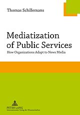 eBook (pdf) Mediatization of Public Services de Thomas Schillemans