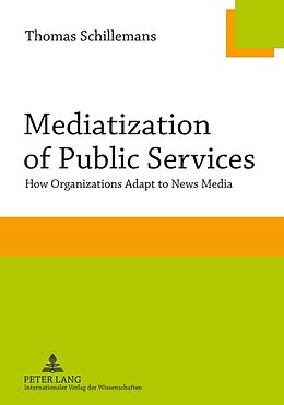 eBook (pdf) Mediatization of Public Services de Thomas Schillemans