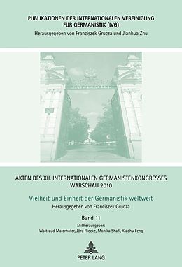 E-Book (pdf) Akten des XII. Internationalen Germanistenkongresses Warschau 2010- Vielheit und Einheit der Germanistik weltweit von 