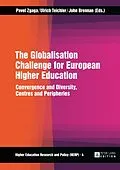 E-Book (pdf) Globalisation Challenge for European Higher Education von Pavel Zgaga, Ulrich Teichler, John Brennan
