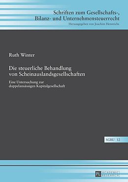 E-Book (pdf) Die steuerliche Behandlung von Scheinauslandsgesellschaften von Ruth Winter