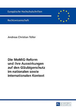 E-Book (pdf) Die MoMiG-Reform und ihre Auswirkungen auf den Gläubigerschutz im nationalen sowie internationalen Kontext von Andreas Töller