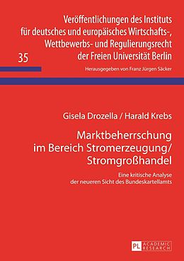 E-Book (pdf) Marktbeherrschung im Bereich Stromerzeugung/Stromgroßhandel von Gisela Drozella, Harald Krebs
