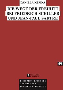 E-Book (pdf) Die Wege der Freiheit bei Friedrich Schiller und Jean-Paul Sartre von Daniela Kemna
