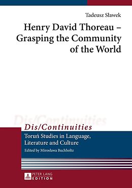 E-Book (pdf) Henry David Thoreau - Grasping the Community of the World von Tadeusz Slawek