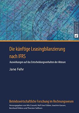 E-Book (pdf) Die künftige Leasingbilanzierung nach IFRS von Jane Fehr