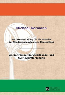 E-Book (pdf) Berufsentwicklung für die Branche der Windenergienutzung in Deutschland von Michael Germann