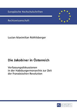 E-Book (pdf) Die Jakobiner in Österreich von Lucian Maximilian Röthlisberger