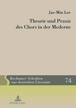 E-Book (pdf) Theorie und Praxis des Chors in der Moderne von Jae Min Lee