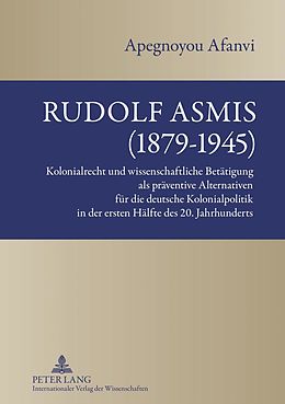 E-Book (pdf) Rudolf Asmis (1879-1945) von Benjamin A. Afanvi