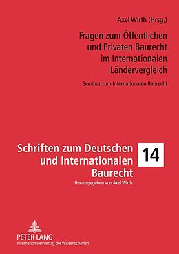 E-Book (pdf) Fragen zum Öffentlichen und Privaten Baurecht im Internationalen Ländervergleich von 