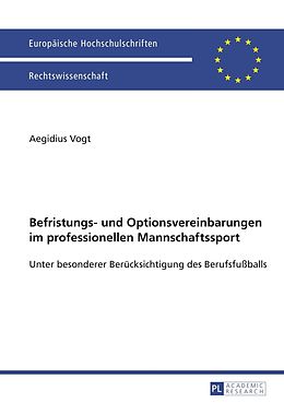 E-Book (pdf) Befristungs- und Optionsvereinbarungen im professionellen Mannschaftssport von Aegidius Vogt