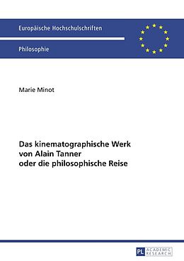 E-Book (pdf) Das kinematographische Werk von Alain Tanner oder die philosophische Reise von Marie Minot