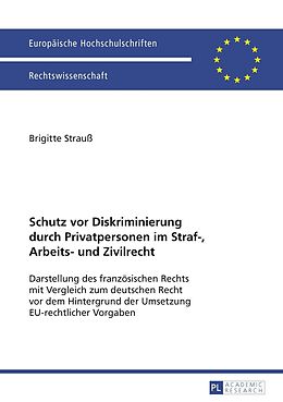 E-Book (pdf) Schutz vor Diskriminierung durch Privatpersonen im Straf-, Arbeits- und Zivilrecht von Brigitte Strauß