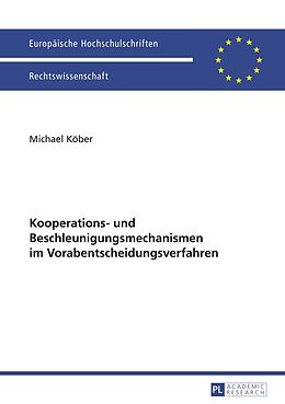 E-Book (pdf) Kooperations- und Beschleunigungsmechanismen im Vorabentscheidungsverfahren von Michael Köber