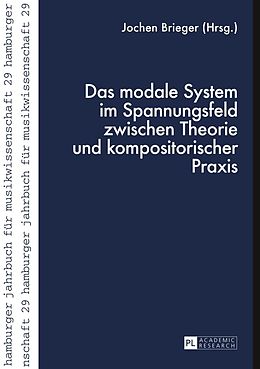 E-Book (pdf) Das modale System im Spannungsfeld zwischen Theorie und kompositorischer Praxis von 