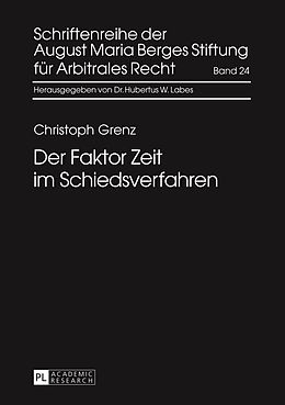 E-Book (pdf) Der Faktor Zeit im Schiedsverfahren von Christoph Grenz