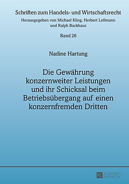 E-Book (pdf) Die Gewährung konzernweiter Leistungen und ihr Schicksal beim Betriebsübergang auf einen konzernfremden Dritten von Nadine Hartung
