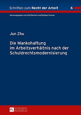 E-Book (pdf) Die Mankohaftung im Arbeitsverhältnis nach der Schuldrechtsmodernisierung von Jun Zhu
