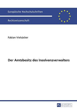 E-Book (pdf) Der Amtsbesitz des Insolvenzverwalters von Fabian Vielsäcker