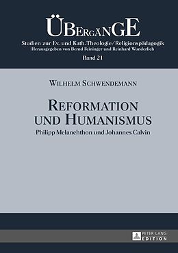 E-Book (pdf) Reformation und Humanismus von Wilhelm Schwendemann