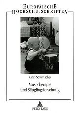 E-Book (pdf) Musiktherapie und Säuglingsforschung von Karin Schumacher, Karin Schumacher