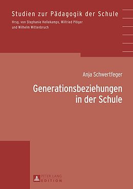 E-Book (pdf) Generationsbeziehungen in der Schule von Anja Schwertfeger