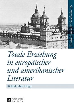 E-Book (pdf) Totale Erziehung in europäischer und amerikanischer Literatur von 