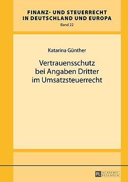 E-Book (pdf) Vertrauensschutz bei Angaben Dritter im Umsatzsteuerrecht von Katarina Günther