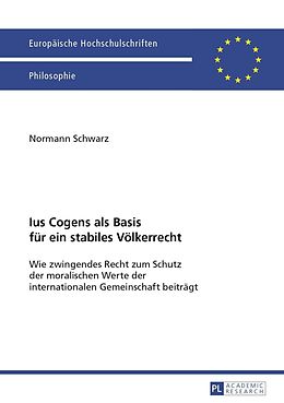 E-Book (pdf) Ius Cogens als Basis für ein stabiles Völkerrecht von Normann Schwarz